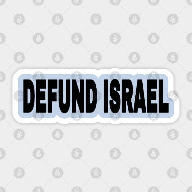 Defund Israel - Black - Back Sticker by SubversiveWare